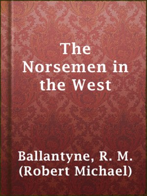 cover image of The Norsemen in the West